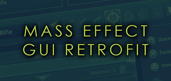 MASS EFFECT GUI RETROFIT